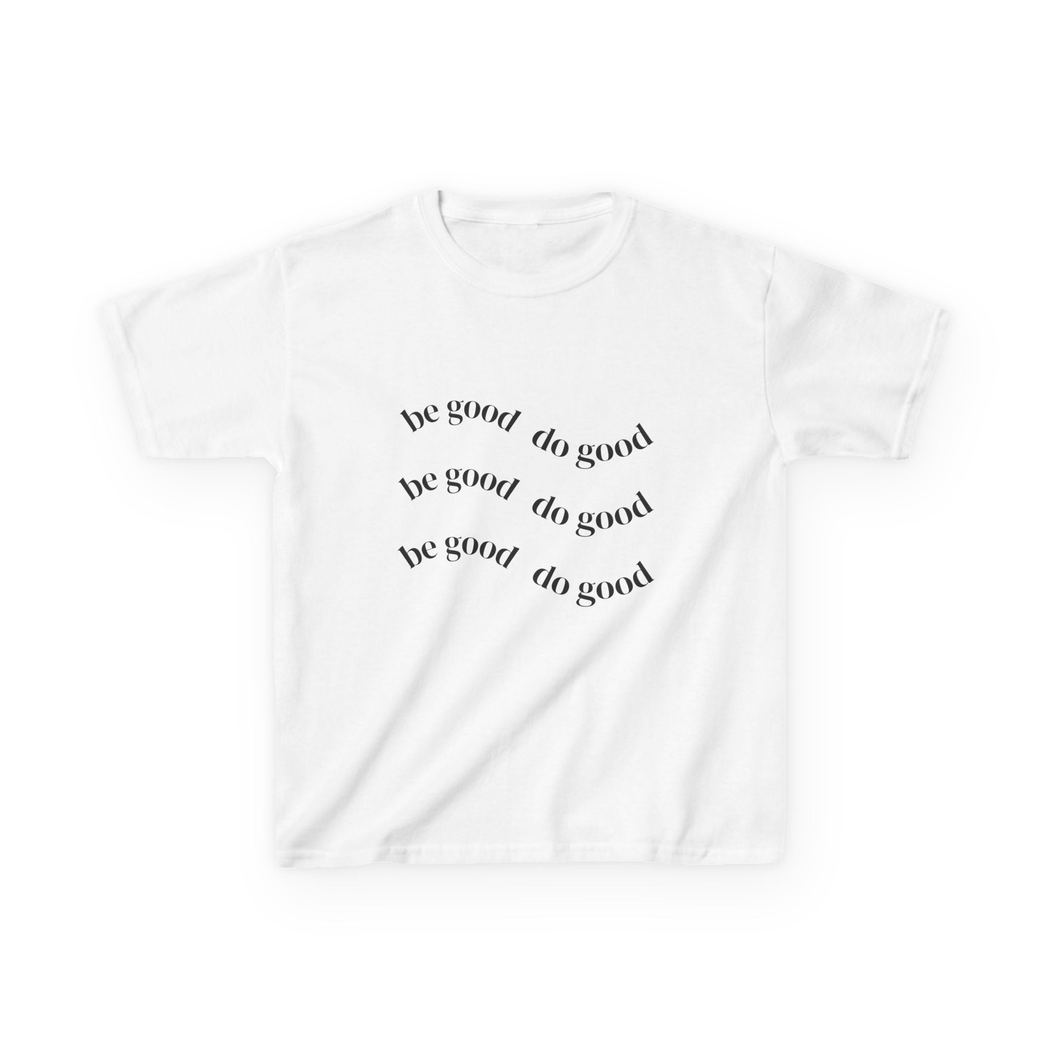 Kids Tee — "Be Good Do Good" Minimalist Positive Message Shirt